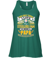 NFL The Only Thing I Love More Than Being A Pittsburgh Steelers Fan Is Being A Papa Football Women's Racerback Tank Women's Racerback Tank - belovedtshirt