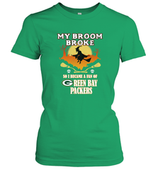 Broom Broke So I Became A Fan of Green Bay Packers  NFL Halloween Costume Women's T-Shirt Women's T-Shirt - belovedtshirt
