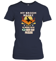Broom Broke So I Became A Fan of Green Bay Packers  NFL Halloween Costume Women's T-Shirt Women's T-Shirt - belovedtshirt