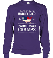Back To Back Undefeated World War Champs Gift Long Sleeve T-Shirt Long Sleeve T-Shirt - belovedtshirt