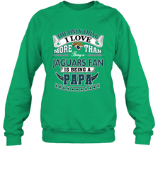 NFL The Only Thing I Love More Than Being A Jacksonville Jaguars Fan Is Being A Papa Football Crewneck Sweatshirt Crewneck Sweatshirt - belovedtshirt