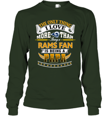 NFL The Only Thing I Love More Than Being A Los Angeles Rams Fan Is Being A Papa Football Long Sleeve T-Shirt Long Sleeve T-Shirt - belovedtshirt