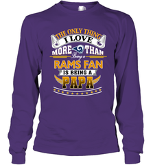 NFL The Only Thing I Love More Than Being A Los Angeles Rams Fan Is Being A Papa Football Long Sleeve T-Shirt Long Sleeve T-Shirt - belovedtshirt