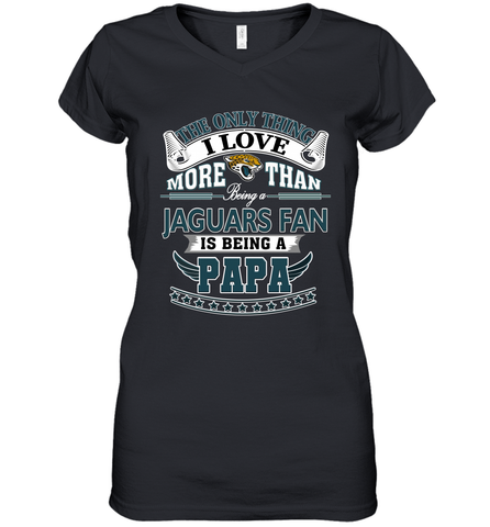 NFL The Only Thing I Love More Than Being A Jacksonville Jaguars Fan Is Being A Papa Football Women's V-Neck T-Shirt Women's V-Neck T-Shirt / Black / S Women's V-Neck T-Shirt - belovedtshirt