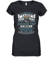 NFL The Only Thing I Love More Than Being A Jacksonville Jaguars Fan Is Being A Papa Football Women's V-Neck T-Shirt Women's V-Neck T-Shirt - belovedtshirt