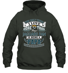 NFL The Only Thing I Love More Than Being A Jacksonville Jaguars Fan Is Being A Papa Football Hooded Sweatshirt Hooded Sweatshirt - belovedtshirt