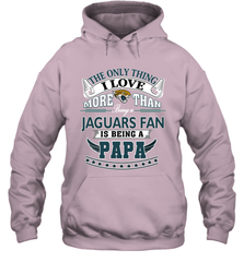 NFL The Only Thing I Love More Than Being A Jacksonville Jaguars Fan Is Being A Papa Football Hooded Sweatshirt Hooded Sweatshirt - belovedtshirt