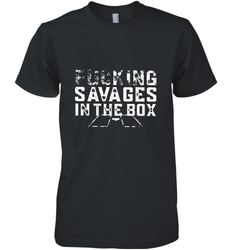 Fucking Savages In That Box Men's Premium T-Shirt