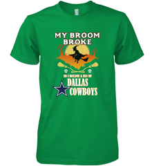 Broom Broke So I Became A fan of Dallas Cowboys  NFL Halloween Costume Men's Premium T-Shirt Men's Premium T-Shirt - belovedtshirt