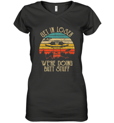 Retro Vintage Get In Loser We're Doing Butt Stuff Alien UFO Women's V-Neck T-Shirt