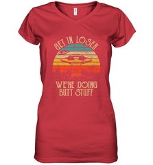Retro Vintage Get In Loser We're Doing Butt Stuff Alien UFO Women's V-Neck T-Shirt Women's V-Neck T-Shirt - belovedtshirt