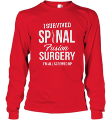 I Survived Spinal Fusion Surgery Long Sleeve T-Shirt Long Sleeve T-Shirt - belovedtshirt