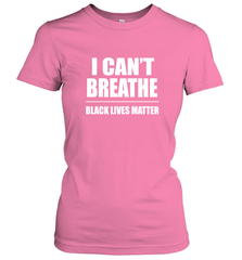 I can't breathe Black lives matter Women's T-Shirt Women's T-Shirt - belovedtshirt