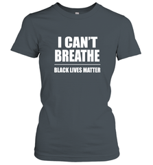 I can't breathe Black lives matter Women's T-Shirt Women's T-Shirt - belovedtshirt