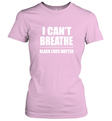 I can't breathe Black lives matter Women's T-Shirt Women's T-Shirt - belovedtshirt