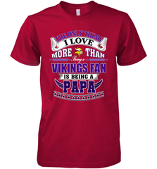 NFL The Only Thing I Love More Than Being A Minnesota Vikings Fan Is Being A Papa Football Men's Premium T-Shirt Men's Premium T-Shirt - belovedtshirt