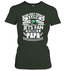 NFL The Only Thing I Love More Than Being A New York Jets Fan Is Being A Papa Football Women's T-Shirt Women's T-Shirt - belovedtshirt