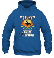 Broom Broke So I Became A fan of Dallas Cowboys  NFL Halloween Costume Hooded Sweatshirt Hooded Sweatshirt - belovedtshirt