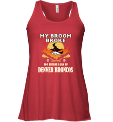 Broom Broke So I Became A Fan of Denver Broncos  NFL Halloween Costume Women's Racerback Tank