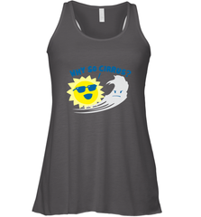 Weather Why So Cirrus Serious Cloud Funny Women's Racerback Tank Women's Racerback Tank - belovedtshirt