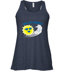 Weather Why So Cirrus Serious Cloud Funny Women's Racerback Tank Women's Racerback Tank - belovedtshirt