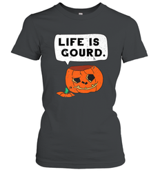 Funny Life Is Gourd Halloween Trick Or Treat Pumpkin Women's T-Shirt