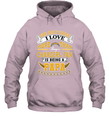 NFL The Only Thing I Love More Than Being A Los Angeles Chargers Fan Is Being A Papa Football Hooded Sweatshirt Hooded Sweatshirt - belovedtshirt