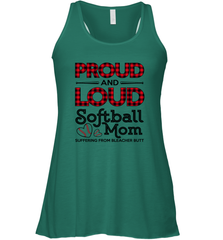 Proud And Loud Softball Mom Women's Racerback Tank Women's Racerback Tank - belovedtshirt