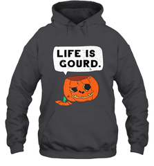 Funny Life Is Gourd Halloween Trick Or Treat Pumpkin Hooded Sweatshirt Hooded Sweatshirt - belovedtshirt