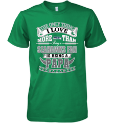 NFL The Only Thing I Love More Than Being A Seattle Seahawks Fan Is Being A Papa Football Men's Premium T-Shirt Men's Premium T-Shirt - belovedtshirt