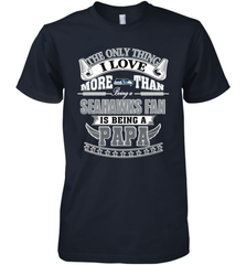 NFL The Only Thing I Love More Than Being A Seattle Seahawks Fan Is Being A Papa Football Men's Premium T-Shirt Men's Premium T-Shirt - belovedtshirt