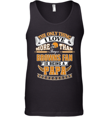 NFL The Only Thing I Love More Than Being A Cleveland Browns Fan Is Being A Papa Football Men's Tank Top Men's Tank Top - belovedtshirt