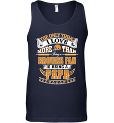 NFL The Only Thing I Love More Than Being A Cleveland Browns Fan Is Being A Papa Football Men's Tank Top