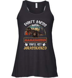 Dont mess with Mamasaurus Women's Racerback Tank