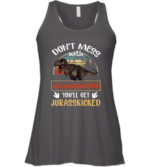 Dont mess with Mamasaurus Women's Racerback Tank Women's Racerback Tank - belovedtshirt