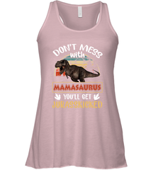 Dont mess with Mamasaurus Women's Racerback Tank Women's Racerback Tank - belovedtshirt