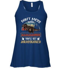 Dont mess with Mamasaurus Women's Racerback Tank Women's Racerback Tank - belovedtshirt