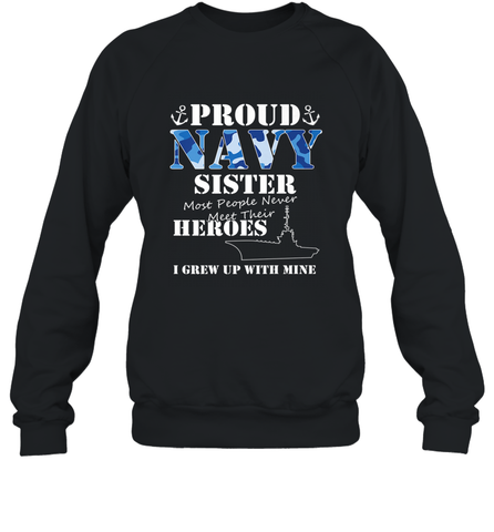US Military Proud Navy Sister Men or Women Crewneck Sweatshirt Crewneck Sweatshirt / Black / S Crewneck Sweatshirt - belovedtshirt