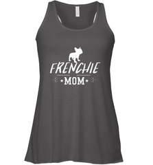 Womens French Bulldog Mom Frenchie Mom T shirt Dog Lover Tees Women's Racerback Tank Women's Racerback Tank - belovedtshirt
