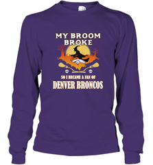 Broom Broke So I Became A Fan of Denver Broncos  NFL Halloween Costume Long Sleeve T-Shirt Long Sleeve T-Shirt - belovedtshirt