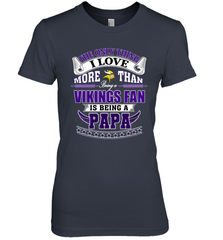NFL The Only Thing I Love More Than Being A Minnesota Vikings Fan Is Being A Papa Football Women's Premium T-Shirt Women's Premium T-Shirt - belovedtshirt