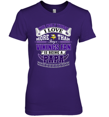 NFL The Only Thing I Love More Than Being A Minnesota Vikings Fan Is Being A Papa Football Women's Premium T-Shirt Women's Premium T-Shirt - belovedtshirt