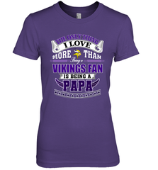 NFL The Only Thing I Love More Than Being A Minnesota Vikings Fan Is Being A Papa Football Women's Premium T-Shirt Women's Premium T-Shirt - belovedtshirt