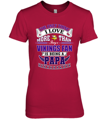 NFL The Only Thing I Love More Than Being A Minnesota Vikings Fan Is Being A Papa Football Women's Premium T-Shirt Women's Premium T-Shirt - belovedtshirt