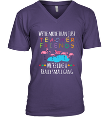 We're More Than Teacher Friends Like A Really Small Gang Men's V-Neck Men's V-Neck - belovedtshirt