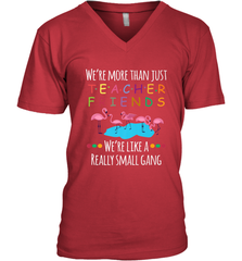 We're More Than Teacher Friends Like A Really Small Gang Men's V-Neck Men's V-Neck - belovedtshirt