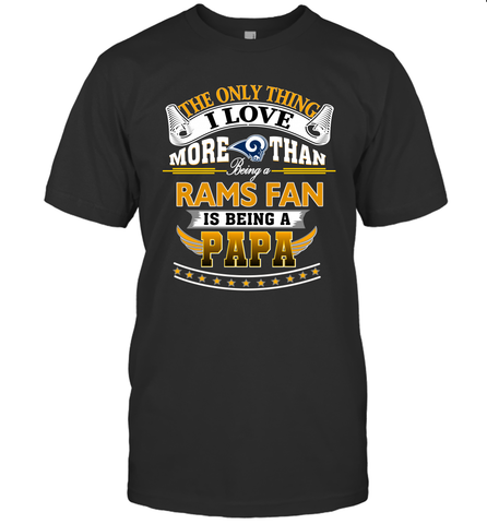 NFL The Only Thing I Love More Than Being A Los Angeles Rams Fan Is Being A Papa Football Men's T-Shirt Men's T-Shirt / Black / S Men's T-Shirt - belovedtshirt