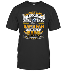 NFL The Only Thing I Love More Than Being A Los Angeles Rams Fan Is Being A Papa Football Men's T-Shirt Men's T-Shirt - belovedtshirt
