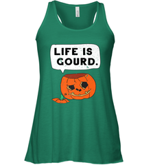 Funny Life Is Gourd Halloween Trick Or Treat Pumpkin Women's Racerback Tank Women's Racerback Tank - belovedtshirt