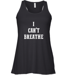I can't breathe Black lives matter simple message Women's Racerback Tank